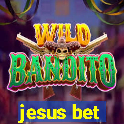 jesus bet